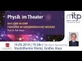 PHYSIK IM THEATER: Das CERN in Genf – Forschen im Grenzbereich des Wissens | Rolf Heuer, CERN (14.05.2014)